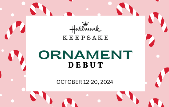 Hallmark Keepsake Ornament Debut from October 12-20, 2024